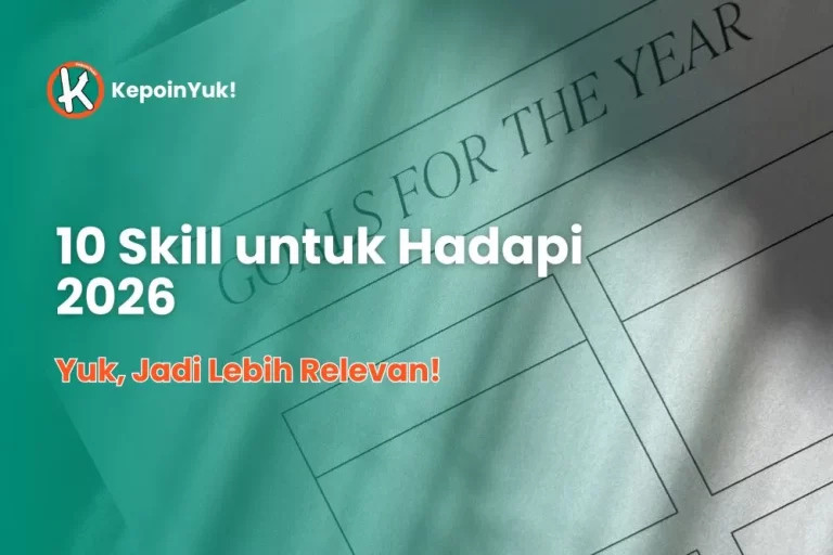 10 Skill yang Wajib Kamu Pelajari untuk Menghadapi 2026